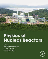 Title: Physics of Nuclear Reactors, Author: P. Mohanakrishnan