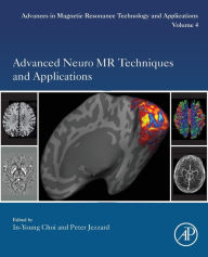 Title: Advanced Neuro MR Techniques and Applications, Author: In-Young Choi