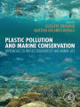 Plastic Pollution and Marine Conservation: Approaches to Protect Biodiversity and Marine Life