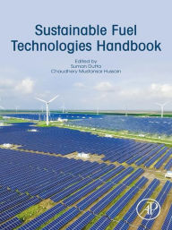 Title: Sustainable Fuel Technologies Handbook, Author: Suman Dutta