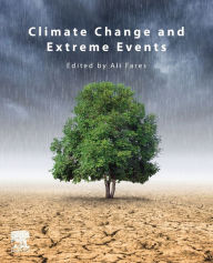 Title: Climate Change and Extreme Events, Author: Ali Fares