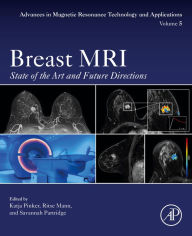 Title: Breast MRI: State of the Art and Future Directions, Author: Katja Pinker