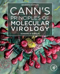 Title: Cann's Principles of Molecular Virology, Author: Edward P. Rybicki