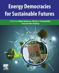 Title: Energy Democracies for Sustainable Futures, Author: Majia Nadesan