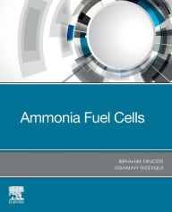 Title: Ammonia Fuel Cells, Author: Ibrahim Dincer