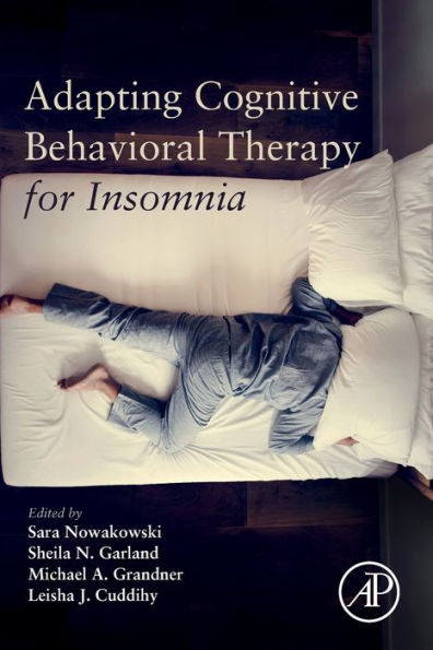 Adapting Cognitive Behavioral Therapy for Insomnia