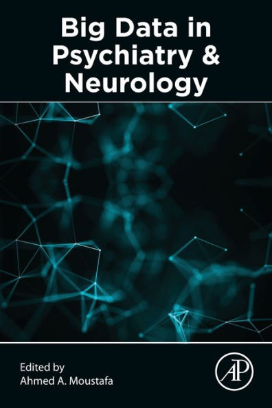 Big Data Psychiatry and Neurology