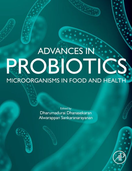 Advances Probiotics: Microorganisms Food and Health