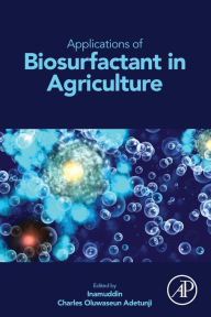 Title: Applications of Biosurfactant in Agriculture, Author: Inamuddin
