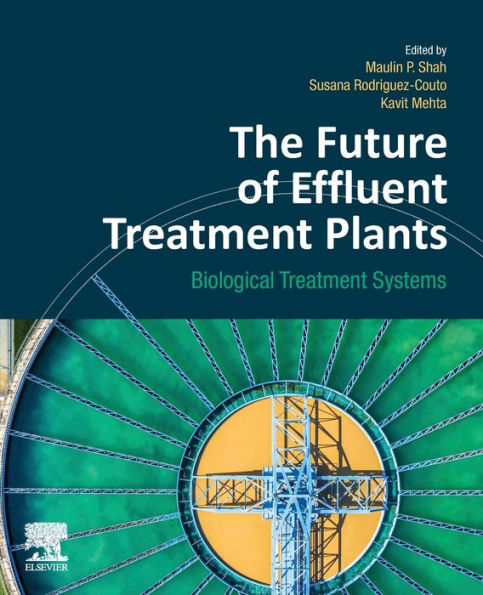The Future of Effluent Treatment Plants: Biological Systems