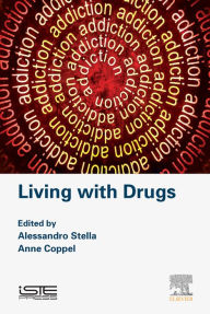Title: Living with Drugs, Author: Alessandro Stella