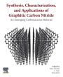 Synthesis, Characterization, and Applications of Graphitic Carbon Nitride: An Emerging Carbonaceous Material