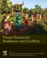 Title: Forest Resources Resilience and Conflicts, Author: Pravat Kumar Shit