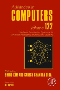 Title: Hardware Accelerator Systems for Artificial Intelligence and Machine Learning, Author: Elsevier Science