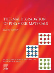 Title: Thermal Degradation of Polymeric Materials, Author: Krzysztof Pielichowski