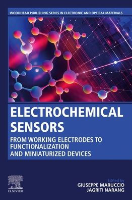 Electrochemical Sensors: From Working Electrodes to Functionalization and Miniaturized Devices