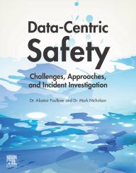 Title: Data-Centric Safety: Challenges, Approaches, and Incident Investigation, Author: Alastair Faulkner