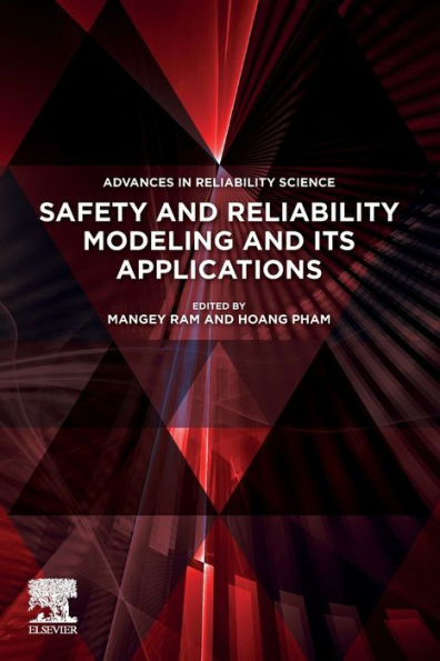 Safety and Reliability Modeling Its Applications