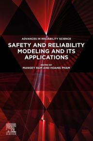 Title: Safety and Reliability Modeling and Its Applications, Author: Mangey Ram