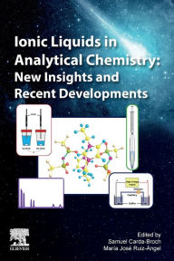 Title: Ionic Liquids in Analytical Chemistry: New Insights and Recent Developments, Author: Samuel Carda-Broch