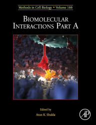 Title: Biomolecular Interactions Part A, Author: Arun K. Shukla