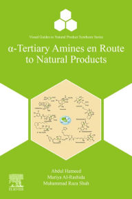 Title: ?-Tertiary Amines en Route to Natural Products, Author: Abdul Hameed