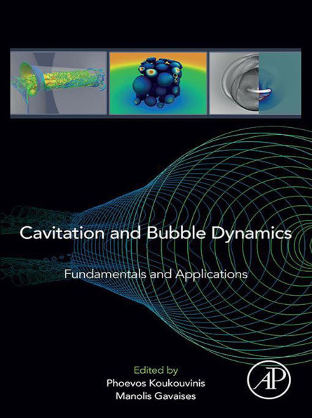 Cavitation and Bubble Dynamics: Fundamentals and Applications