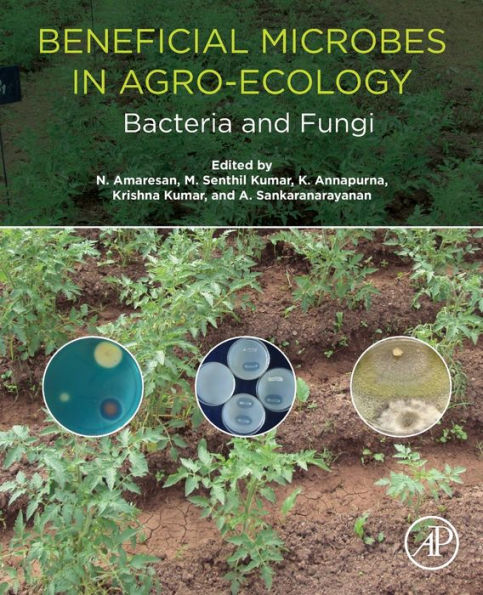 Beneficial Microbes in Agro-Ecology: Bacteria and Fungi