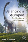 Balancing a Sauropod: The Physiology of a Dinosaur