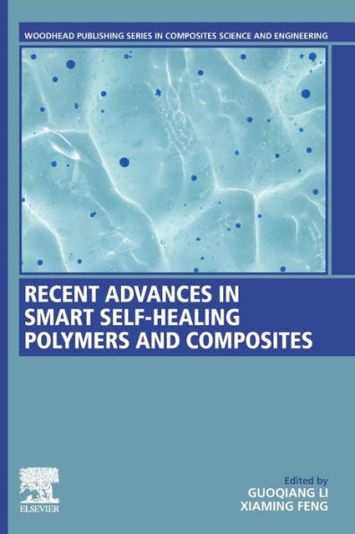Recent Advances Smart Self-Healing Polymers and Composites