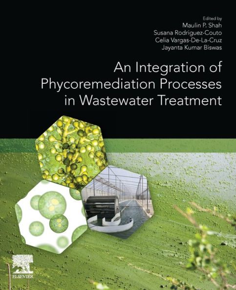 An Integration of Phycoremediation Processes Wastewater Treatment