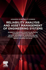 Title: Reliability Analysis and Asset Management of Engineering Systems, Author: Gilberto Francisco Martha de Souza