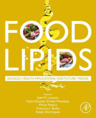 Title: Food Lipids: Sources, Health Implications, and Future Trends, Author: Jose M. Lorenzo