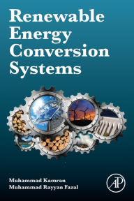 Title: Renewable energy conversion systems, Author: Muhammad Kamran