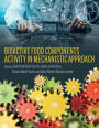 Bioactive Food Components Activity in Mechanistic Approach