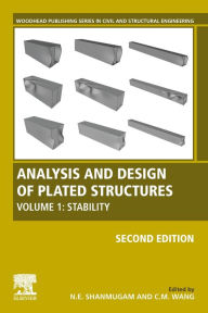 Title: Analysis and Design of Plated Structures: Volume 1: Stability, Author: N.E. Shanmugam