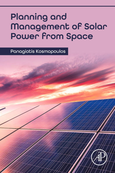 Planning and Management of Solar Power from Space