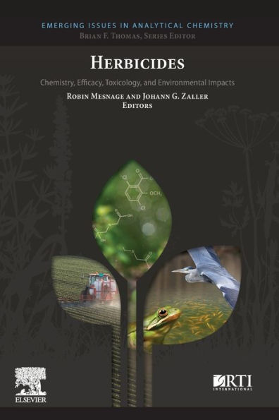 Herbicides: Chemistry, Efficacy, Toxicology, and Environmental Impacts