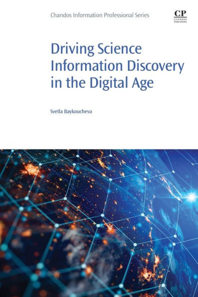 Driving Science Information Discovery the Digital Age