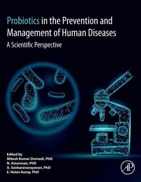 Probiotics The Prevention and Management of Human Diseases: A Scientific Perspective