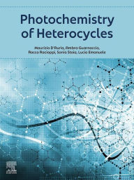 Title: Photochemistry of Heterocycles, Author: Maurizio D'Auria