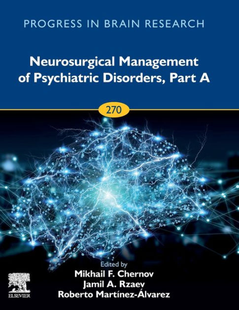 Neurosurgical Management of Psychiatric Disorders, Part A by Mikhail F ...