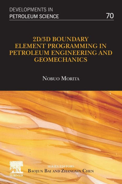 2D/3D Boundary Element Programming Petroleum Engineering and Geomechanics