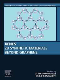 Title: Xenes: 2D Synthetic Materials Beyond Graphene, Author: Alessandro Molle