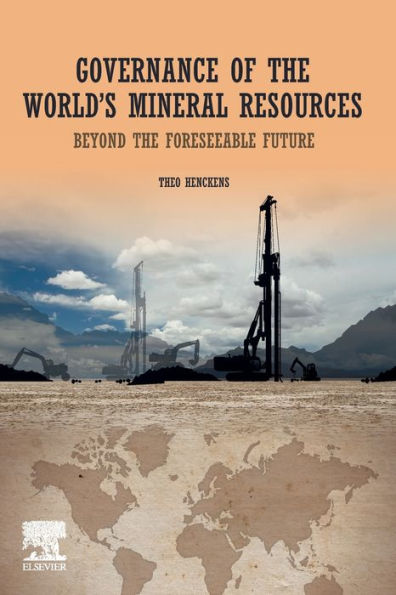 Governance of the World's Mineral Resources: Beyond Foreseeable Future