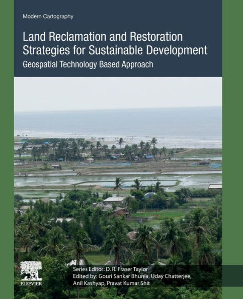 Land Reclamation and Restoration Strategies for Sustainable Development: Geospatial Technology Based Approach