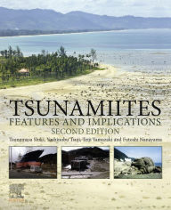 Title: Tsunamiites: Features and Implications, Author: Tsunemasa Shiki