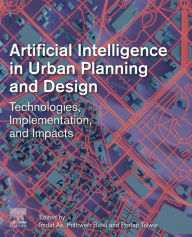 Title: Artificial Intelligence in Urban Planning and Design: Technologies, Implementation, and Impacts, Author: Imdat As