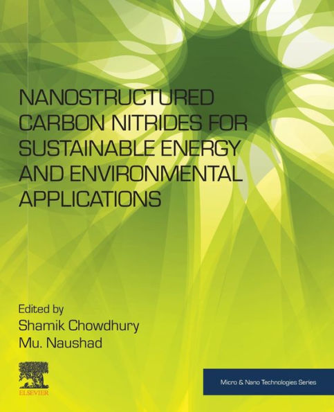 Nanostructured Carbon Nitrides for Sustainable Energy and Environmental Applications