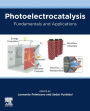 Photoelectrocatalysis: Fundamentals and Applications